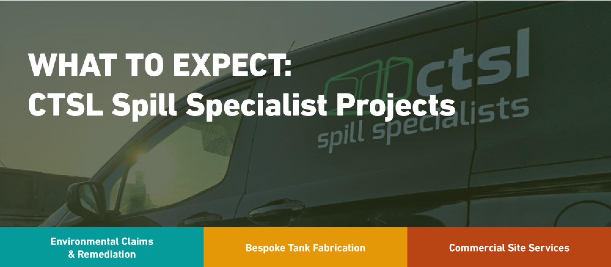 What to expect from a CTSL Spill Specialists project? How we work with policyholders & homeowners.